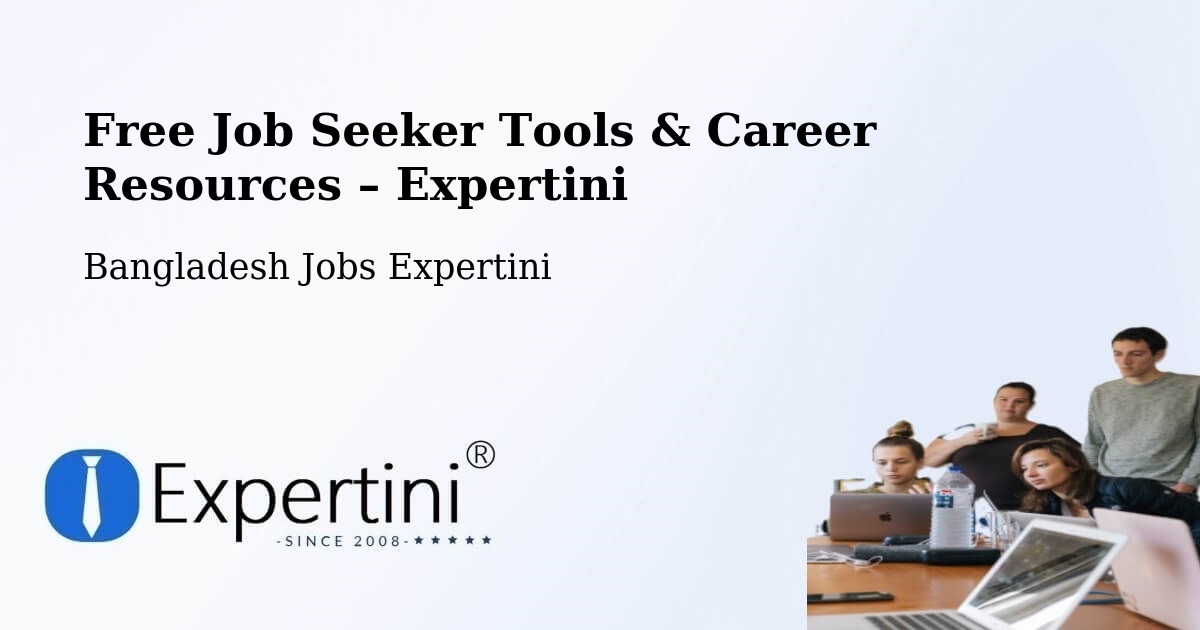 Free Job Seeker Tools & Career Resources – Magura - Magura, Bangladesh Jobs Expertini
